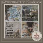 Jamie Chiarello, (Featured Artist) Open Studio & Sale. July 27-28, 2024