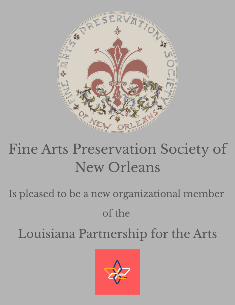 Read more about the article The Fine Arts Preservation Society of New Orleans is now a member of the Louisiana Partnership for the Arts!