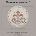 Read more about the article Membership with the Fine Arts Preservation Society of New Orleans